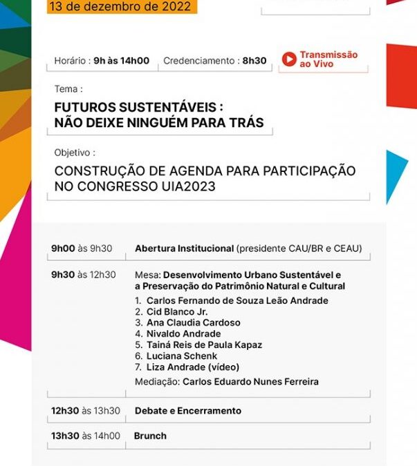 SEMINÁRIO DO CEAU REFLETE SOBRE “FUTUROS SUSTENTÁVEIS” A PARTIR DA ARQUITETURA E URBANISMO. INSCREVA-SE!